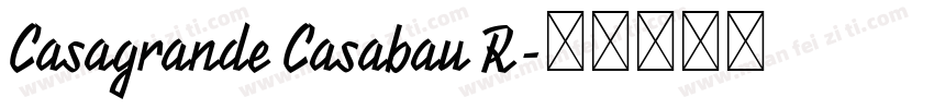 Casagrande Casabau R字体转换